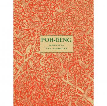 Poh-Dèng: Scènes de la vie siamoise