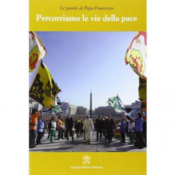 Percorriamo le vie della pace