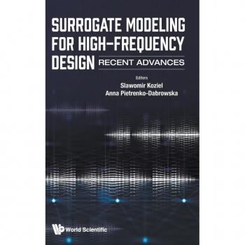 SURROGATE MODELING FOR HIGH-FREQUENCY DESIGN