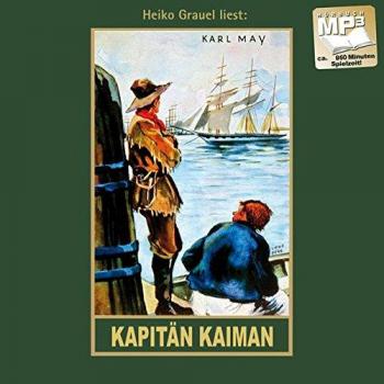 Kapitän Kaiman: Erzählungen aus dem Wilden Westen, Band 19 der Gesammelten Werke