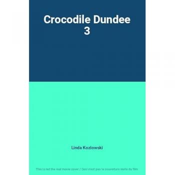 Crocodile Dundee 3