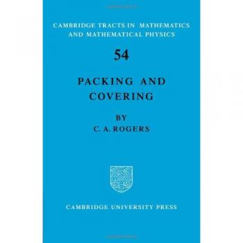 Packing and Covering, Cambridge Tracts in Mathematics and Mathemtical Physics