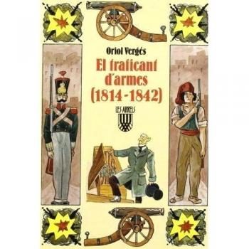 El traficant d´armes (1814 1842)
