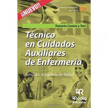 Temario Común y Test. Técnico en Cuidados Auxiliares de Enfermería del Servicio Aragonés de Salud