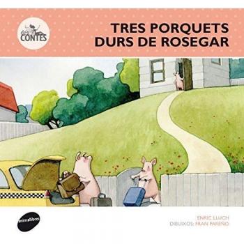 Tres porquets durs de rosegar.