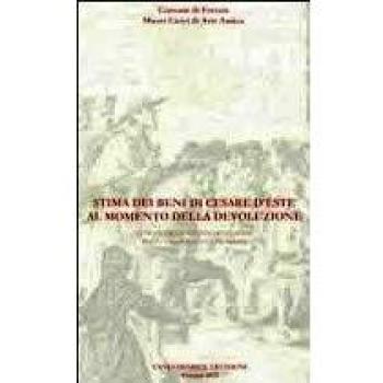 Stima dei beni di Cesare d'Este al momento della devoluzione. Affigurato di Alfonso Benmambri per il cardinale Aldobrandini