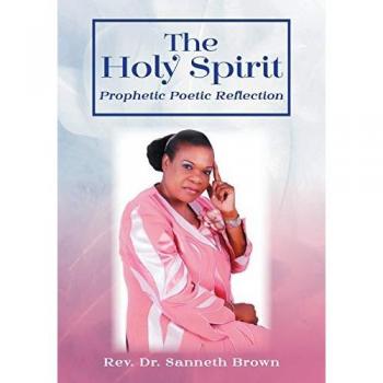 The Holy Spirit: Prophetic Poetic Reflection