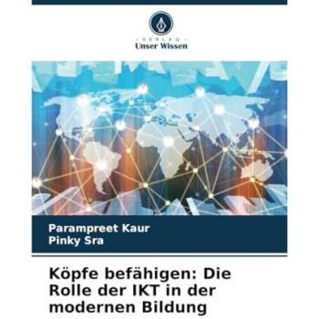 Köpfe befähigen: IKT in der modernen Bildung