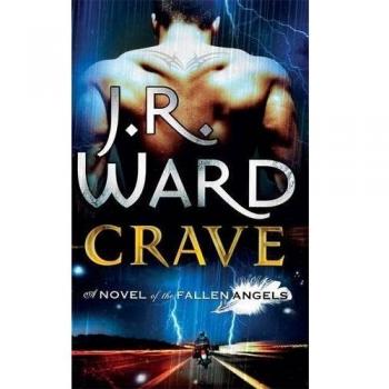 Crave: Number 2 in series (Fallen Angels), Ward, J. R.