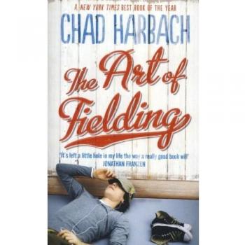 The Art of Fielding by Harbach, Chad Book The Fast Free Shipping