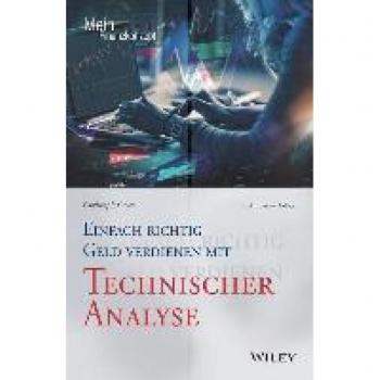 Einfach richtig Geld verdienen mit Technischer Analyse