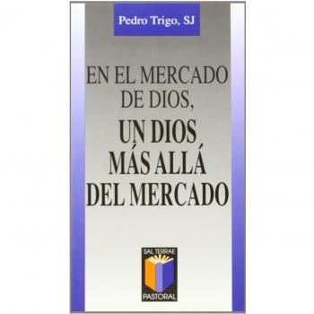 En el mercado de Dios,un Dios más allá del mercado