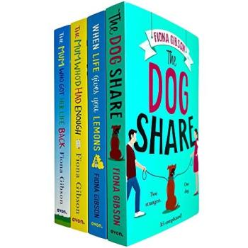 Fiona Gibson 4 Books Collection Set (The Dog Share, When Life Gives You Lemons, The Mum Who’d Had Enough & The Mum Who Got Her Life Back)