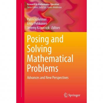 Posing and Solving Mathematical Problems
