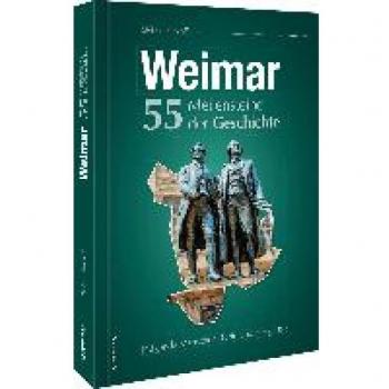 Regionalgeschichte – Weimar. 55 Meilensteine der Geschichte: Höhe