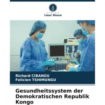 Cibangu, Richard: Gesundheitssystem der Demokratischen Republik Kongo