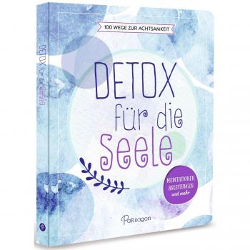 Detox für die Seele