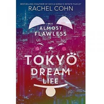 My Almost Flawless Tokyo Dream Life