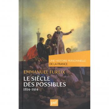 Le siècle des possibles (1814-1914)
