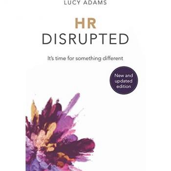 HR Disrupted: It's time for something different (2nd Edition)