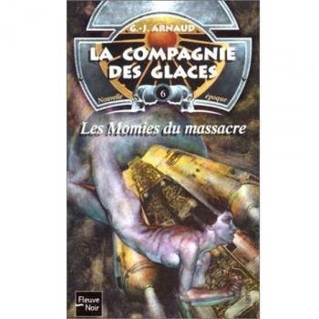 Les momies du massacre (Cie des Glaces)