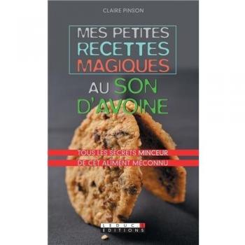 Mes petites recettes magiques au son d'avoine
