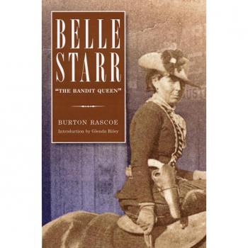Belle Starr by Burton Rascoe