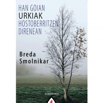 Han goian urkiak hostoberritzen direnean (Tapa blanda).