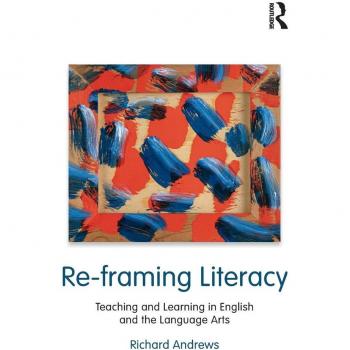 Re-framing Literacy: Teaching and Learning in English and the Language Arts (Language, Culture, and Teaching Series)