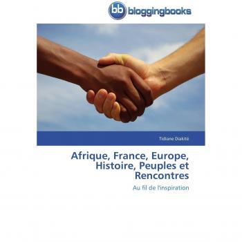 Afrique, France, Europe, Histoire, Peuples et Rencontres: Au fil de l'inspiration (Omn.Bloggingboo)