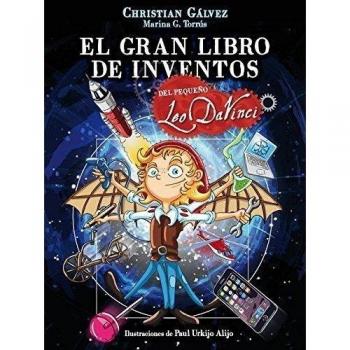 EL GRAN LIBRO DE INVENTOS DEL PEQUEÑO LEO DA VINCI (EL PEQUEÑO LEO DA VINCI)