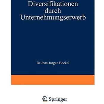 Diversifikationen durch Unternehmungserwerb: richtig geplant