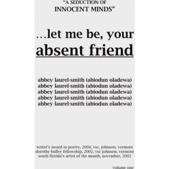 Let Me Be Your Absent Friend: A SEDUCTION OF INNOCENT MINDS