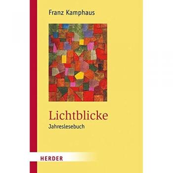 Franz Kamphaus Lichtblicke: Jahreslesebuch (Herder Spektrum)