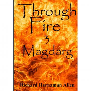 Through Fire: 3 Magdarg