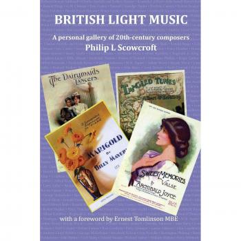 British Light Music, a Personal Gallery of 20th Century Composers.