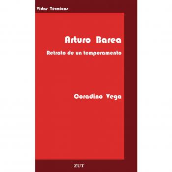 ARTURO BAREA. RETRATO DE UN TEMPERAMENTO.