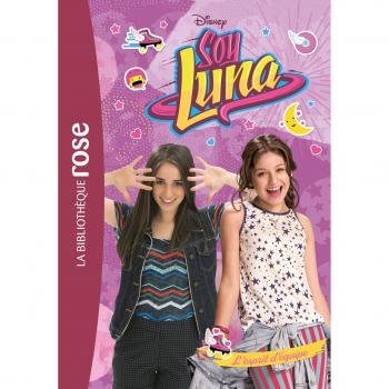 Soy Luna, Tome 8 : L'esprit d'équipe