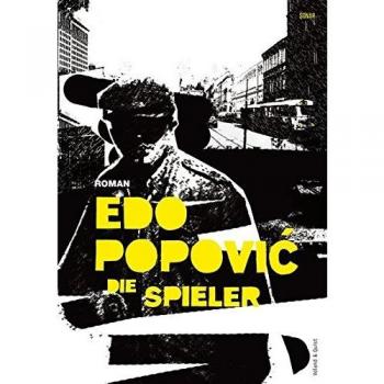 Edo Popovic Die Spieler