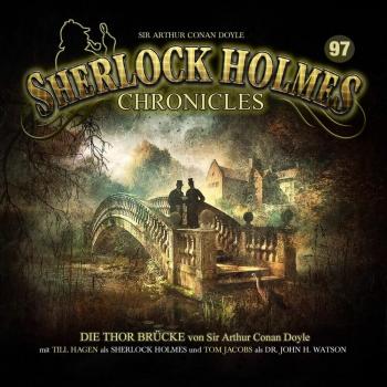 Sherlock Holmes Chronicles: Die Thor-Brücke