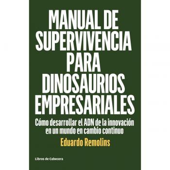 Manual de supervivencia para dinosaurios empresariales
