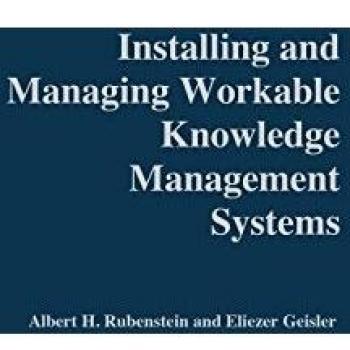 Installing and Managing Workable Knowledge Management Systems