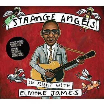 Strange Angels In Flight With Elmore James