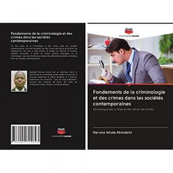 Fondements de la criminologie et des crimes dans les sociétés contemporaines: Dynamique des crimes et des séries de crimes