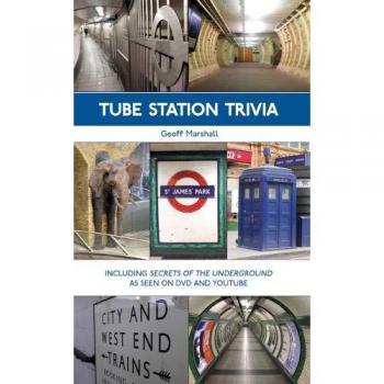 Geoff Marshall Tube Station Trivia