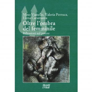 Oltre l'ombra del femminile. Riflessioni sul potere