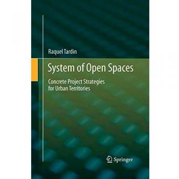 System of Open Spaces: Concrete Project Strategies for Urban Territories