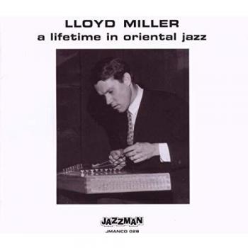 Lifetime in Oriental Jazz by Miller Lloyd