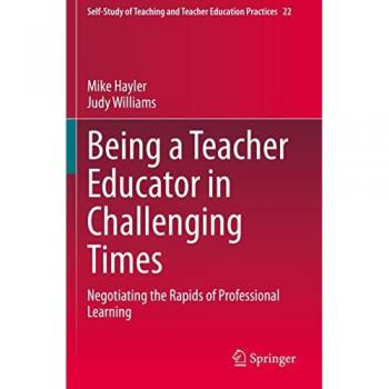 Being a Teacher Educator in Challenging Times
