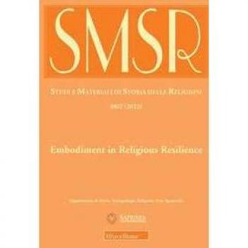 SMSR. Studi e materiali di storia delle religioni. Ediz. italiana e inglese (2022). Vol. 88/2: Embodiment in religious resilience